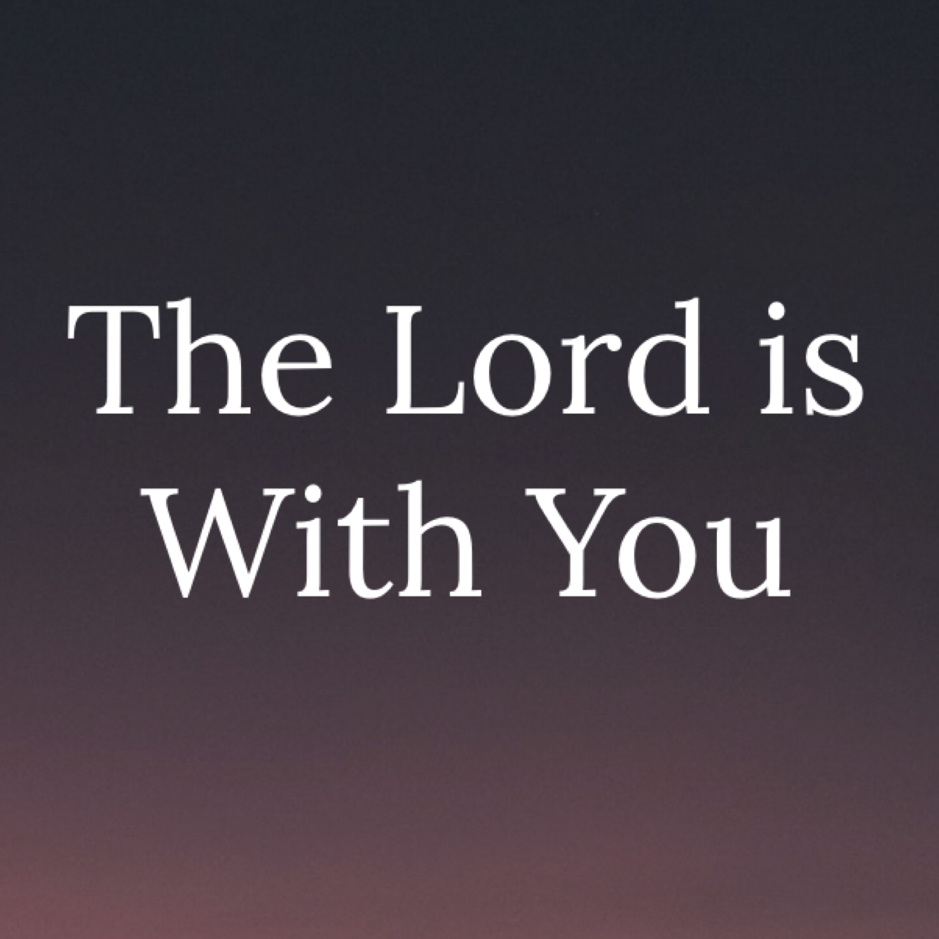 The Lord Is With You – Brighton Christian Church